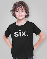 Six. Minimalist 6th Birthday Black T-Shirt for Boys