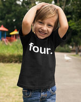 Four. Minimalist 4th Birthday T-Shirt for Boys